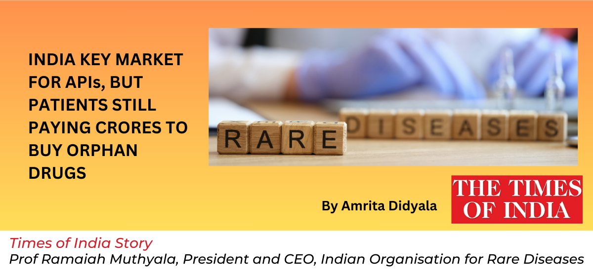 The following excerpt is from a Times of India news story dated June 23, 2024, discussing the unavailability of orphan drugs in India, featuring Prof. Ramaiah Muthyala, CEO & President of IORD.