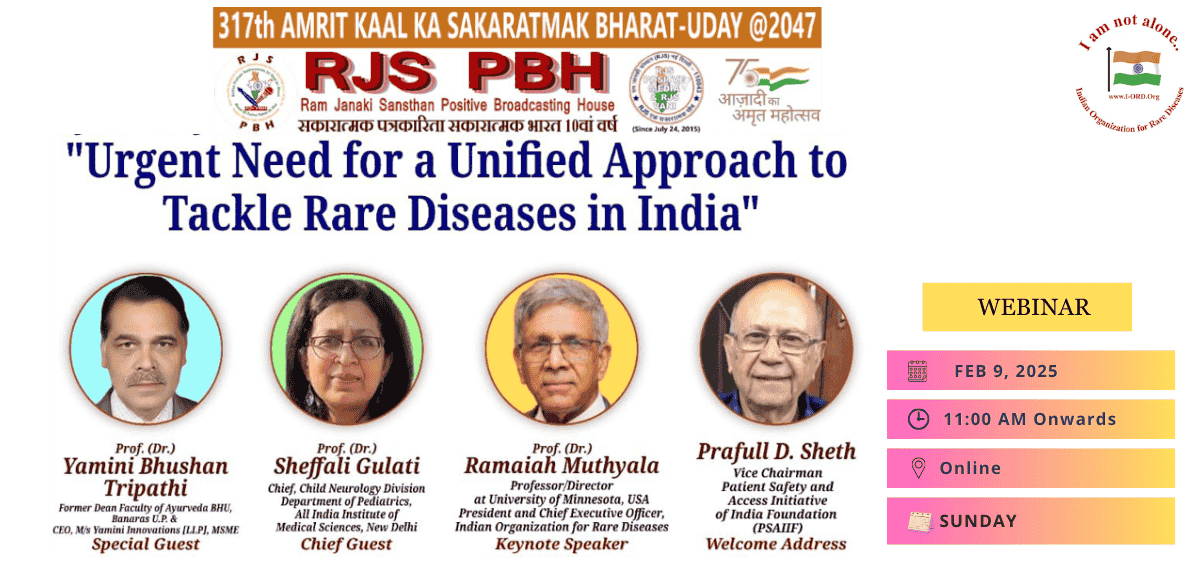 A webinar titled on the Urgent Need for a Unified Approach to Tackle Rare Diseases in India is being organized jointly by RJS PBH - RJS Positive Media and the Indian Organisation for Rare Diseases (IORD) on February 9 at 11.00 AM.